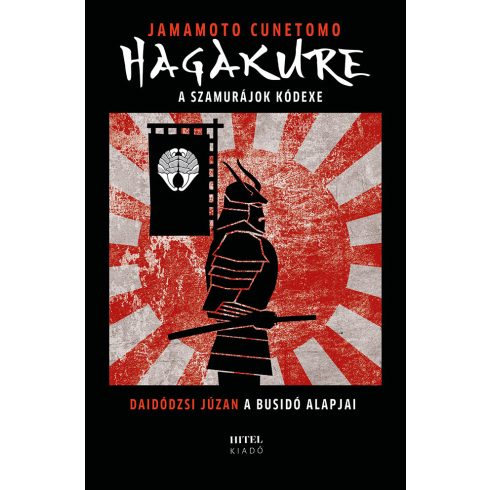 JAMAMOTO Cunetomo: Hagakure – A szamurájok kódexe (bővített kiadás)