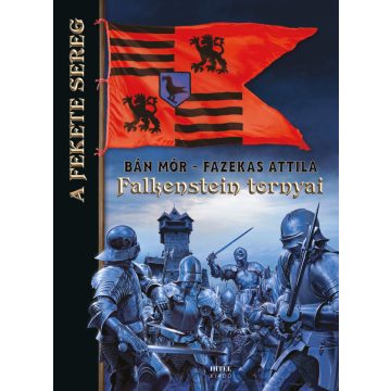   Bán Mór – Fazekas Attila: Falkenstein tornyai (A fekete sereg)