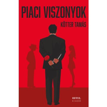 Kötter Tamás: Piaci viszonyok