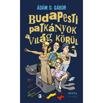 Ádám O. Gábor: Budapesti patkányok a világ körül
