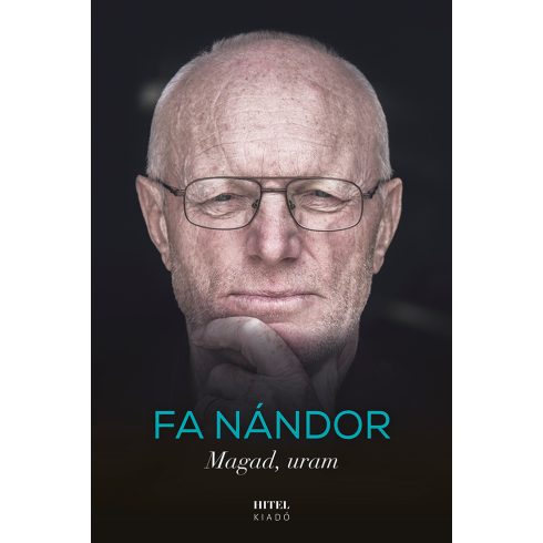 Fa Nándor: Magad, uram