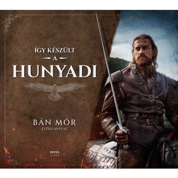 Bán Mór - Gótfalvai Krisztina: Így készült a Hunyadi