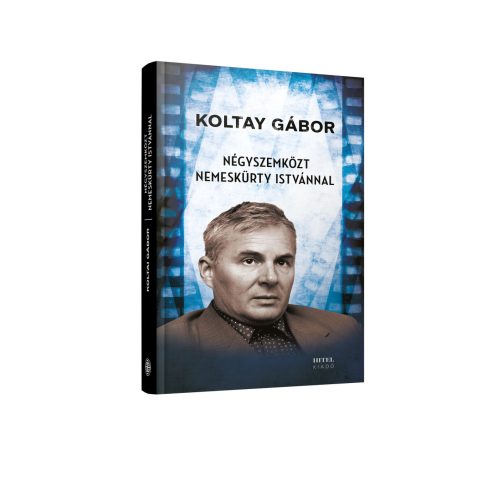 Koltay Gábor: Négyszemközt Nemeskürty Istvánnal