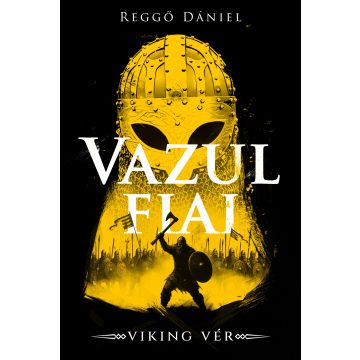 Reggő Dániel: Viking vér - Vazul fiai