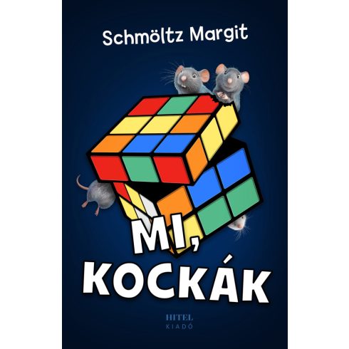 Schmöltz Margit: Mi, kockák